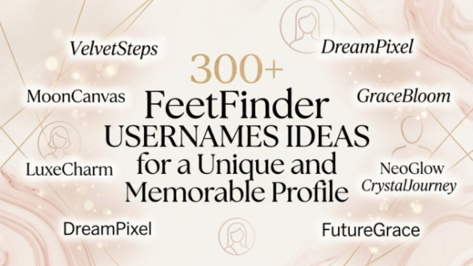 feetfinder-usernames-ideas